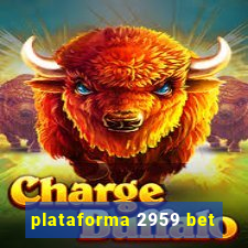 plataforma 2959 bet